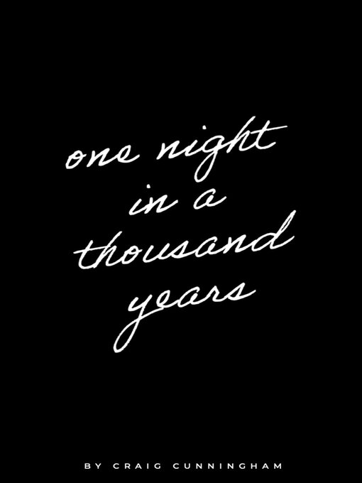 Title details for One Night in a Thousand Years by Craig Cunningham - Available